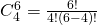 C^6_4 = \frac {6!}{4!(6-4)!}