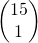 \begin{pmatrix} 15 \\ 1  \end{pmatrix}