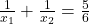 \frac{1}{x_1}+\frac{1}{x_2}=\frac{5}{6}