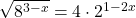 \sqrt{8^{3-x}}=4 \cdot 2^{1-2x}