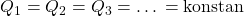 Q_1 = Q_2 = Q_3 = … = \text{konstan}