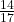 \frac{14}{17}