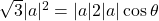 \sqrt{3}|a|^2=|a|2|a|\cos\theta