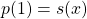 p(1)=s(x)