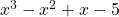 x^3-x^2+x-5