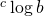 \, ^c \log b
