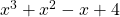 x^3+x^2-x+4