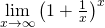 \lim\limits_{x \rightarrow \infty} \big(1+\frac{1}{x}\big)^x