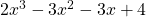2x^3-3x^2-3x+4