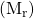 (\text{M}_\text{r})