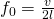 f_0 = \frac{v}{2l}