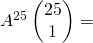 A^{25}\begin{pmatrix} 25 \\ 1  \end{pmatrix} =