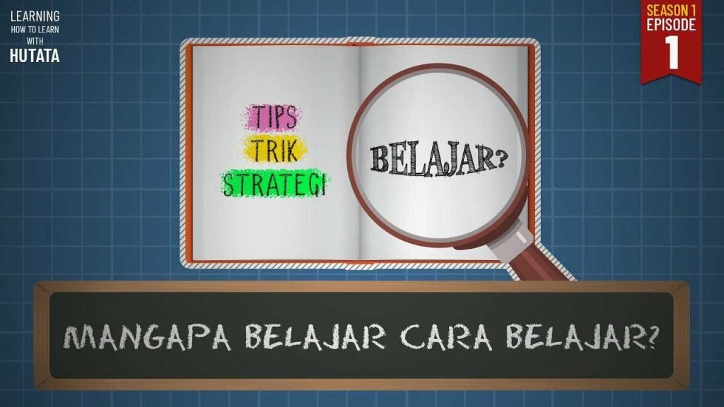 Cara belajar sebaiknya dipelajari dulu sebelum akhirnya menemukan yang pas