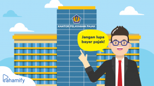 Mengenal apa itu pajak, fungsi, jenis dan manfaatnya